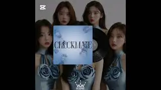 𒆜Checkmate by 𝙀𝘾𝙇𝙄𝙋𝙎𝙀⁴𒆜 #beautiful #music #girlgroup #kpopgirlgroup #viral #aigirlgroup