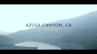 DJI Spark - Cinematic Footage | Azusa Canyon | San Gabriel Reservoir