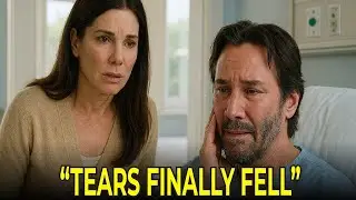 When sandra walked into keanu’s hospital room – he broke down