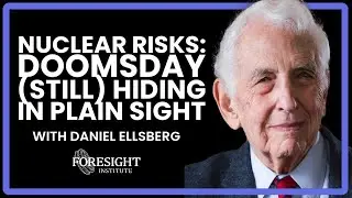 Nuclear Risks: Doomsday (Still) Hiding in Plain Sight | Daniel Ellsberg, Author of Doomsday Machine