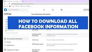 Download All Facebook Information - SOLVED