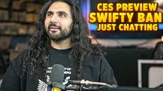 CES Preview, Chatting, Swifty Ban... then Cornwood | Esfand Live 01/05/2025