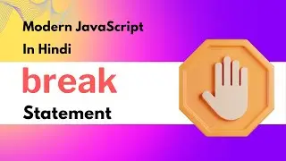 Learn to control loops using break statement in JavaScript (Hindi) | JS break In Hindi #js