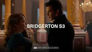 #Bridgerton Season 3 | VFX Breakdown