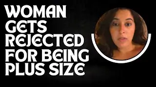 Women Over 35 Get Rejected By Chad - Entitled Woman Gets Humbled
