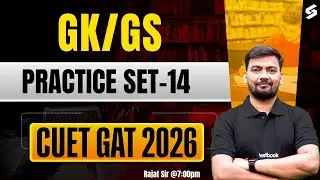 CUET GAT 2026 | CUET GAT Practice | Practice Questions #14 All Details in One Class | Rajat Sir