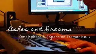 Ashes and Dreams - Omnisphere Sounds & FXpansion Tremor No. 2 | Spectrasonics Virtual Instrument