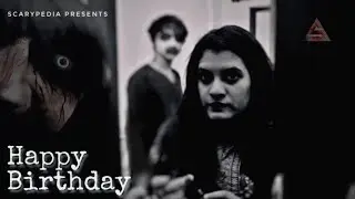 Happy Birthday - Scarypedia