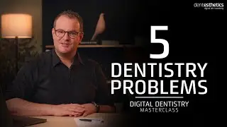 How To Solve 5 Common Dentistry Problems with Digital Dentistry