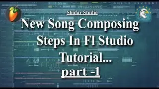 new song composing step in fl studio || shofar studio|| flstudio || tamil