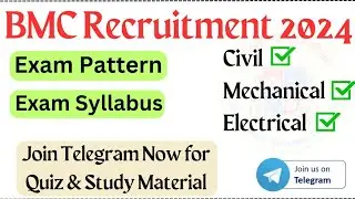 BMC Recruitment 2024 | JE & SE | Civil | Mechanical | Electrical | Exam Syllabus |Join Telegram