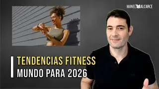 ⌚ Tendencias Fitness en el Mundo para 2026