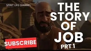The Story of Job (Part 1) | A Righteous Man Before the Storm