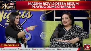 Madiha Rizvi & Deeba Begum Playing Dumb Charades | BOL Nights With Ahsan Khan