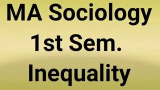 MA SOCIOLOGY: SOCIAL  STRATIFICATION; INEQUALITY FEATURES