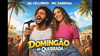 Doming&atilde;o na Quebrada &ndash; MC Cellinho ft. MC Sabrina | Funk Ver&atilde;o