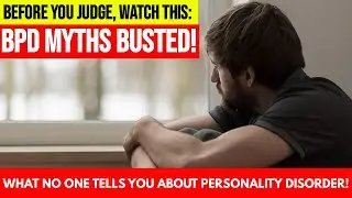 Borderline Personality Disorder (BPD): Myths vs. Reality - Understanding the Truth About BPD