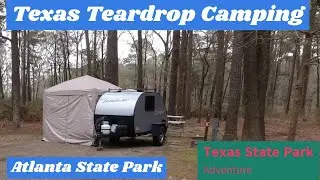 ATLANTA STATE PARK Full Tour with the BUSHWHACKER Teardrop RV.  Touring Texas Episode 13