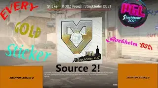 EVERY Stockholm 2021 GOLD Sticker on SOURCE 2! WITH PRICES!  (Episode1) #cs2