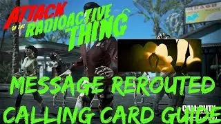 ATTACK OF THE RADIOACTIVE THING - MESSAGE REROUTED SECRET CALLING CARD GUIDE