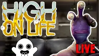 HIGH ON LIFE: THE ENDING?!?! (Part 6) LIVE