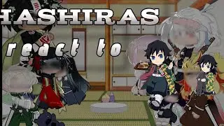 Hashiras react tô ĝiyyu 《BR》{part 2/2}