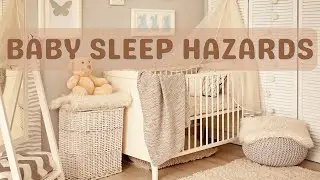 7 Baby Sleep Hazards: What NOT to Put in the Crib!