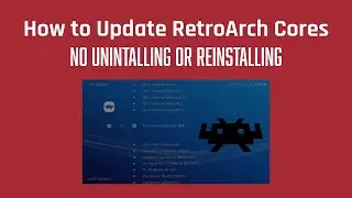 How to Update RetroArch Cores