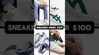5 Best Sneakers Under $100 for Summer 2025