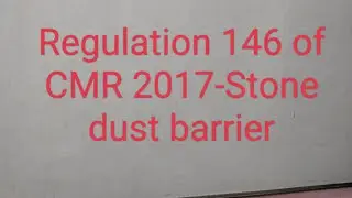 Regulation 146- Stone  dust  barrier