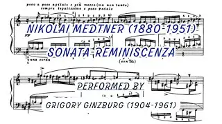Medtner - Sonata-Reminiscenza Op. 38 no. 1 (Ginzburg)