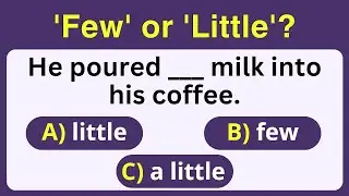 'Few' or 'little'? Find Out with This Fun Quiz! #english