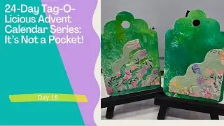 24-Day Tag-O-Licious Advent Calendar Series: It's Not a Pocket Tag!