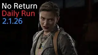 No Return - Daily Run as Abby (Grounded)