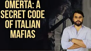 Omerta: the Italian🇮🇹 mafia code of silence | How mafias survive in developed world due to Omerta?