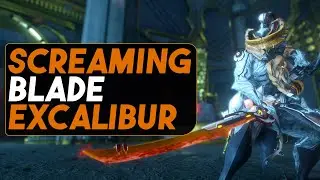 Warframe: Screaming Excalibur - The Damage Boosted Exalted Blade
