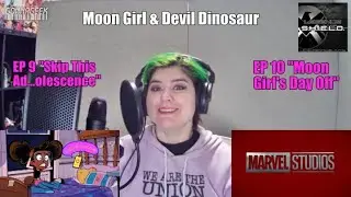 Moon Girl And Devil Dinosaur Episodes S1E9 and S1E10 - A Marvel Studios Fan Podcast LoS469