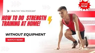 How To Do Strength Training At Home Without Equipment: Build Muscle Fast!