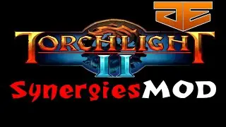 Torchlight 2 SynergiesMOD - How to Install SynergiesMOD