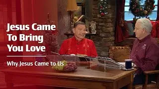 Jesus Came To Bring You Love