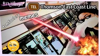 thomson east coast line stage 4 tomfoolery memes | 희진Heejin