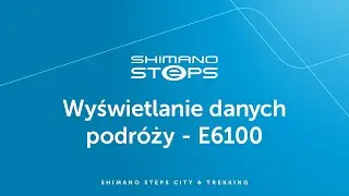E6100 - Wyświetlanie danych podr&oacute;ży | SHIMANO