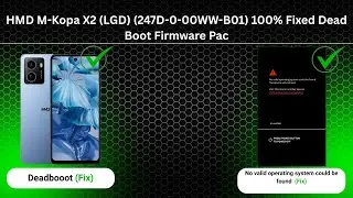 HMD M-Kopa X2 (LGD) (247D-0-00WW-B01) 100% Fixed Dead Boot Firmware Pac