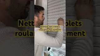 Nettoie tes volets roulants facilement !￼