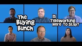 The Buying Bunch: Is Teleworking Here to Stay?