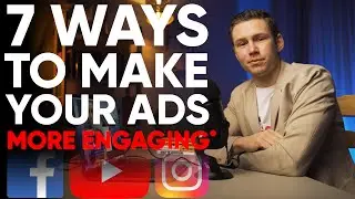 7 Ways to Make Your Video Ad More Engaging