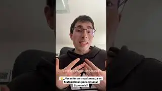 🤔&iquest;Necesito ser muy bueno/a en Matem&aacute;ticas para estudiar Econom&iacute;a?
