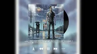นอกใจ - COVER1993 Original: Juice  [Cover Version ]