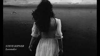 STEVE KIPNER - &ldquo;Lovemaker&rdquo;