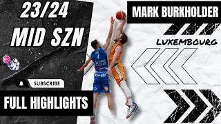 Mark Burkholder Highlights 2023/24 || Luxembourg Nationale 2 || BBC US Heffingen